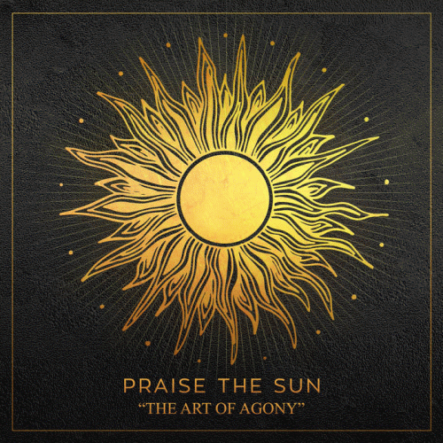 Praise The Sun (PL) : The Art of Agony